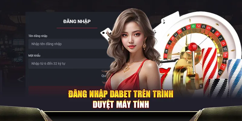 Đăng nhập Dabet trên trình duyệt máy tính